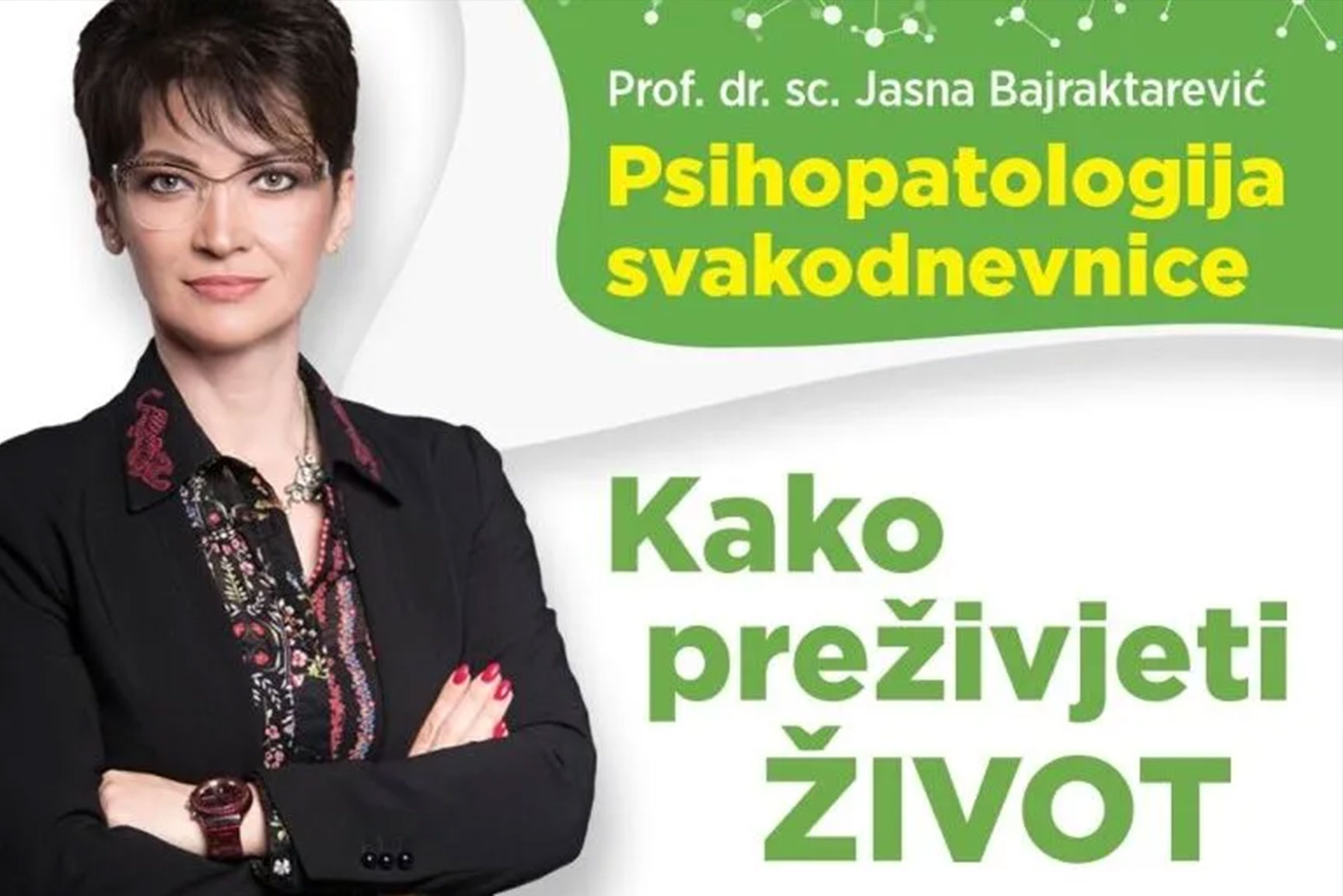 PSIHOPATOLOGIJA SVAKODNEVNICE – Kako preživjeti život